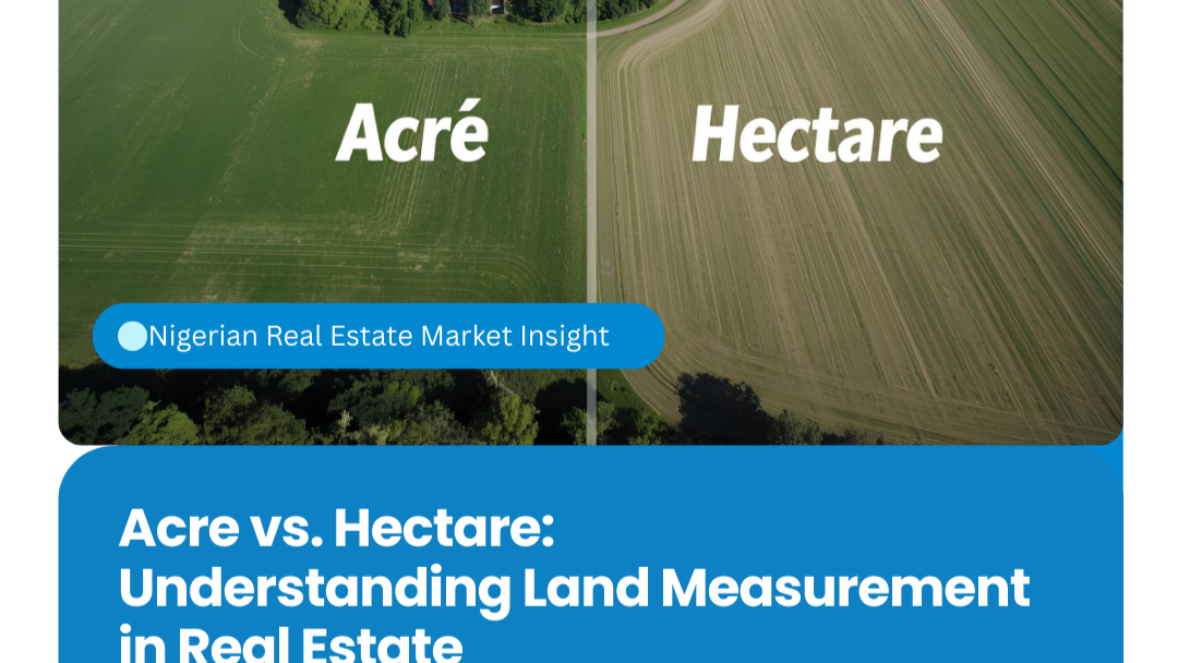 Acre vs Hectare: The Ultimate Guide to Land Measurement in Rivers State (Tech City Real  Estate Edition)